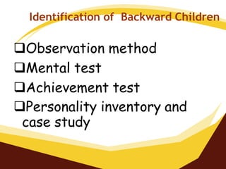 Backwards Directed Study Types Rakesh kumar keshari ppt on backward student | PPTX