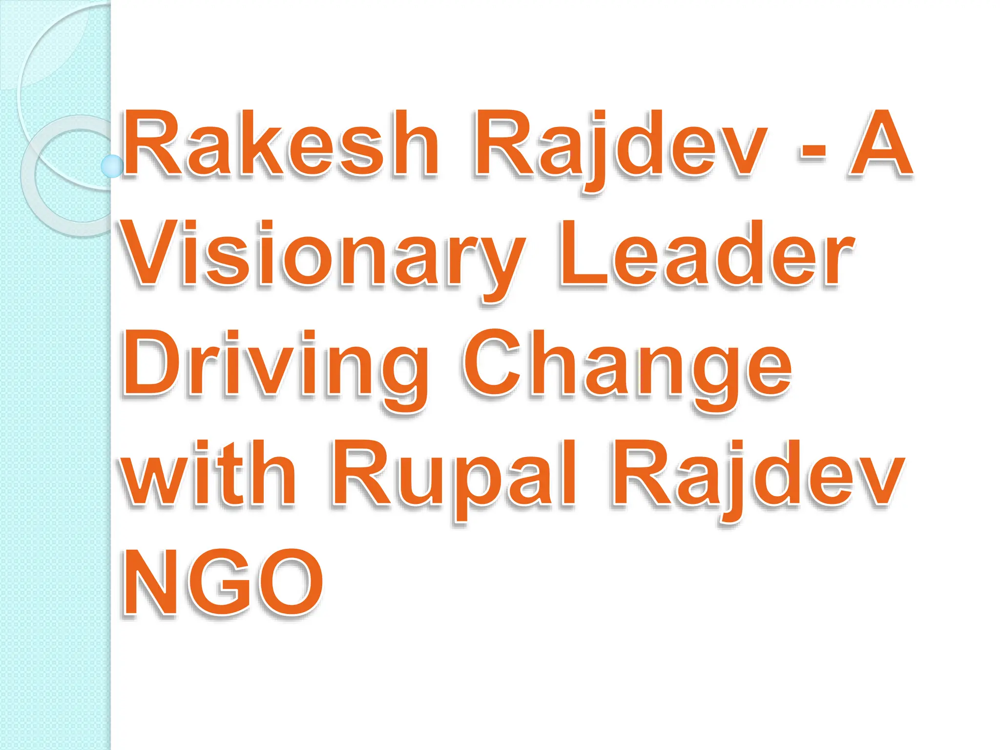 Rakesh Rajdev - A Visionary Leader Driving Change with Rupal Rajdev NGO 