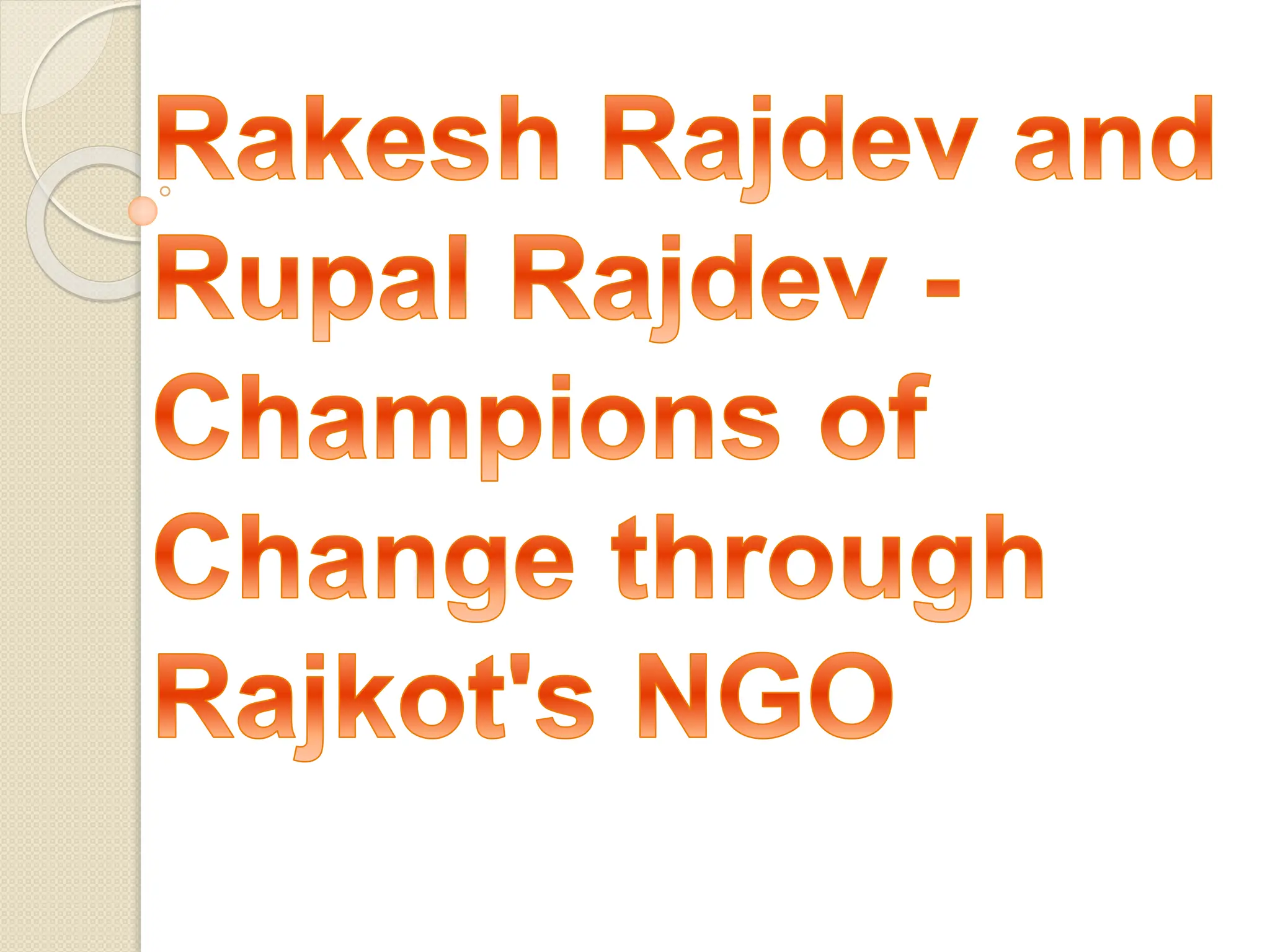 Pritesh Rajdev Rajkot Rakesh Rajdev and Rupal Rajdev - Champions of Change through Rajkot's ...