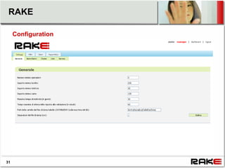 RAKE

     Configuration




31
 