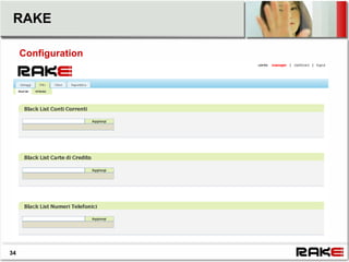 RAKE

     Configuration




34
 