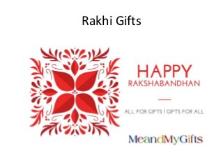 Rakhi Gifts
 