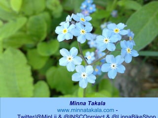 Minna Takala
www.minnatakala.com -
15
 