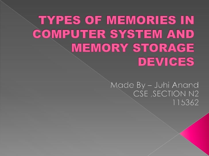 TYPES OF MEMORIES AND STORAGE DEVICE AND COMPUTER