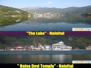 &quot;The Lake&quot; - Nainital  &quot; Naina Devi Temple&quot; - Nainital 