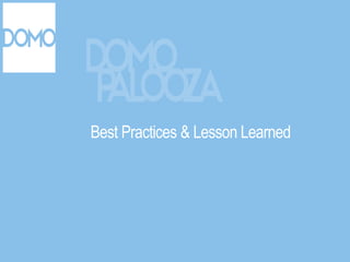 Best Practices & Lesson Learned
 