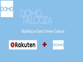 Building a Data Driven Culture
 