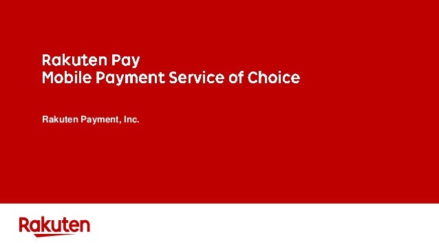 Rakuten Pay Mobile Payment Service Of Choice Rakuten Pay Mobile Payment Service Of Choice