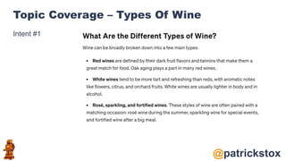 @patrickstox
Topic Coverage – Types Of Wine
Intent #1
 