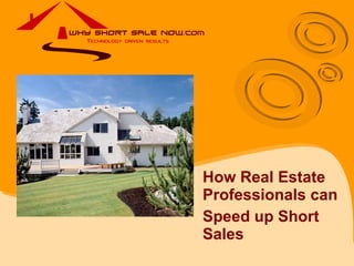 How Real Estate Professionals can Speed up Short Sales 