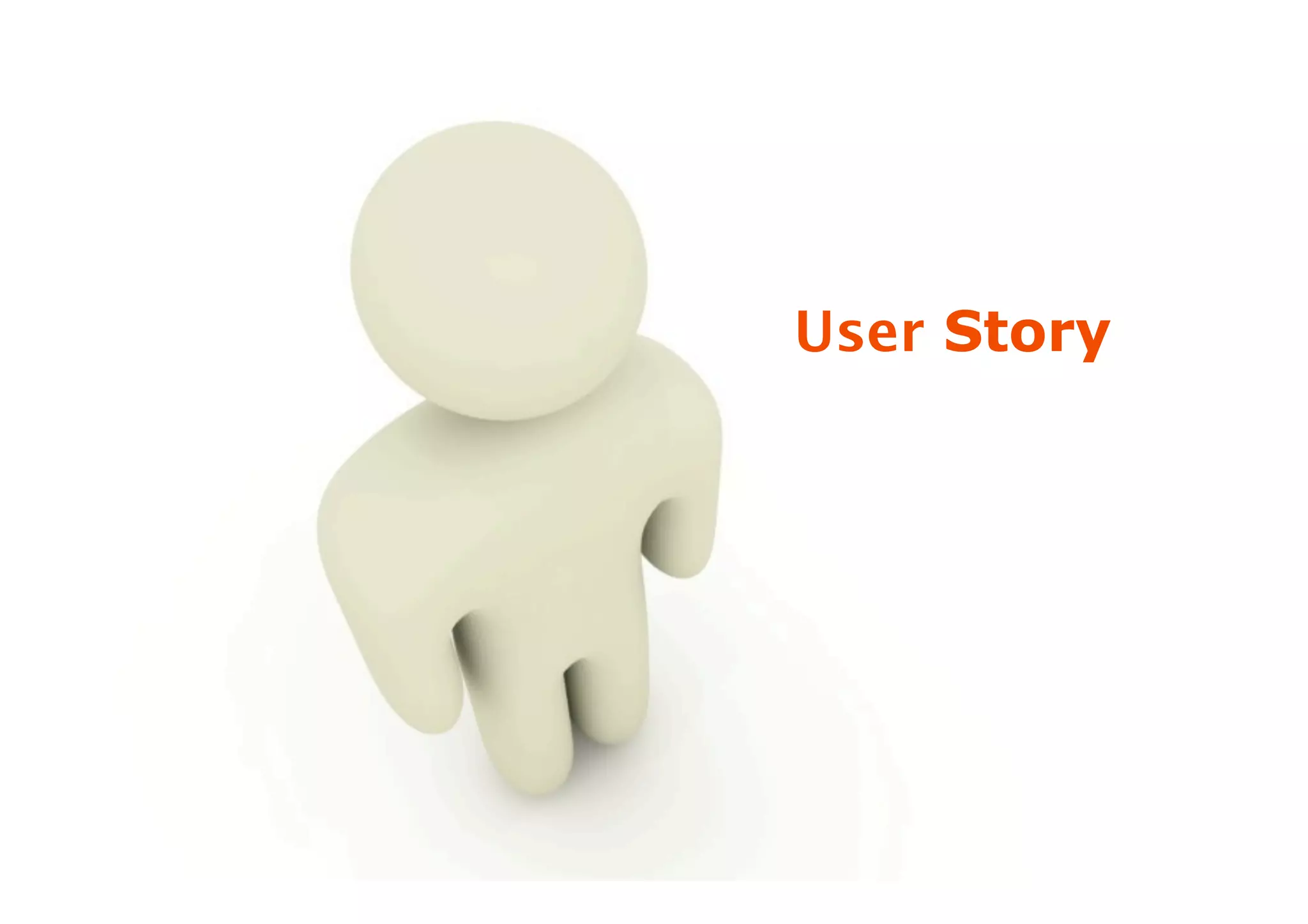 User Story
 
