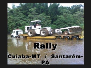 Rally Cuiaba-MT  /  Santarém-PA 