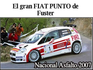 El gran FIAT PUNTO de Fuster 