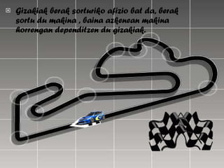 Gizakiak berak sorturiko afizio bat da, berak sortu du makina , baina azkenean makina horrengan dependitzen du gizakiak. 