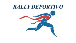 RALLY DEPORTIVO
 
