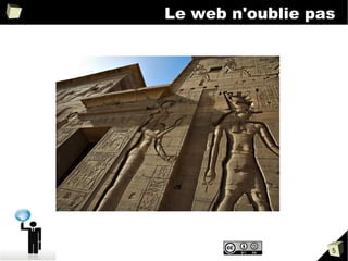 Le web n'oublie pas




                  5
 