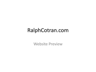 RalphCotran.com
Website Preview
 