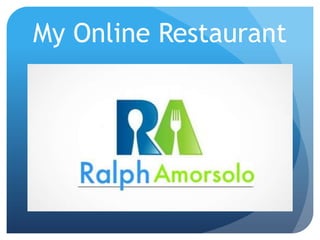 My Online Restaurant
 