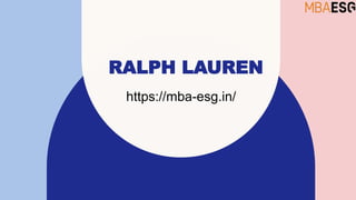 RALPH LAUREN
https://mba-esg.in/
 