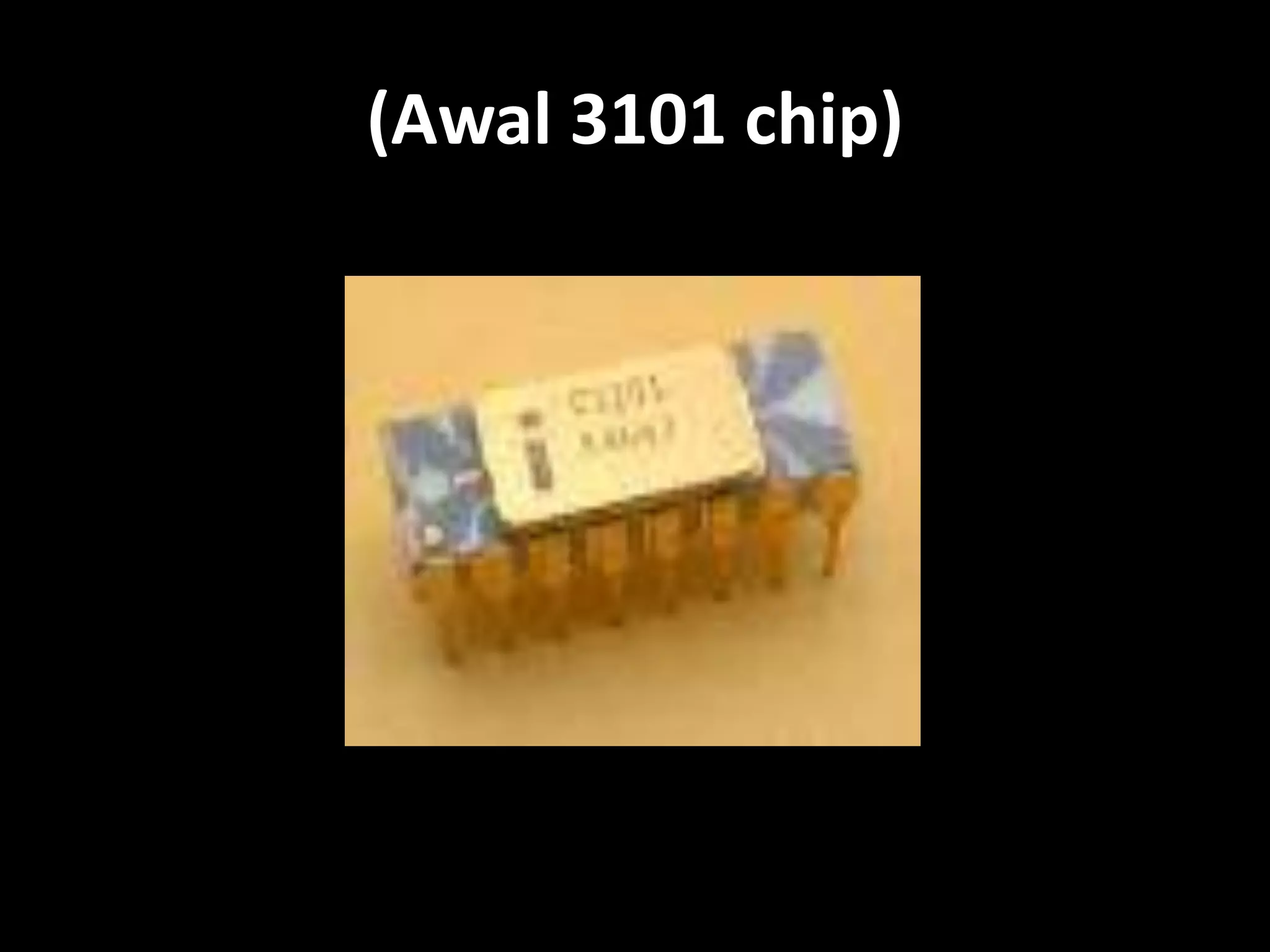 (Awal 3101 chip)
 