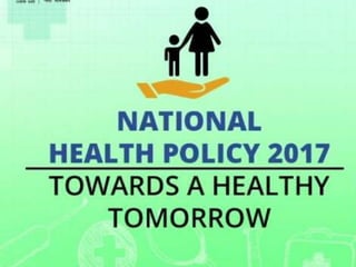 National health policy 2017 | PPTX