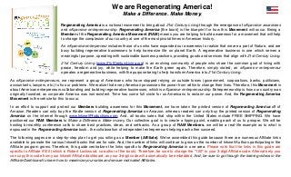 We are Regenerating America!
Make a Difference. Make Money.
Regenerating America is a national movement to bring about 21st Century Living through the emergence of eXpansive awareness
and eXpansive entrepreneurship. Regenerating America [the book] is the blueprint for how this Movement will occur. Being a
Member of the Regenerating America Movement (RAM) means you are helping to build awareness for a movement that will help
to change the complexion of our country at one of the most pivotal times in American history.
An eXpansive entrepreneur includes those of us who have expanded our awareness to realize that we are a part of Nature, and are
busy building regenerative businesses to help harmonize life on planet Earth. A regenerative business is one  which serves a
meaningful purpose, operating with sustainable business practices, providing goods and services that align with 21st Century Living.
21st Century Living (www.21stCenturyLiving.org)  is an evolving community of people who share the common goal of living with
peace, freedom and joy, while helping to make the Earth green again. Therefore, simply stated, an eXpansive entrepreneur
operates a regenerative business, with the purpose being to help transform America into 21st Century Living.
As eXpansive entrepreneurs, we represent a group of Americans who have stopped relying on outside forces (government, corporations, banks, politicians,
accountants, lawyers, etc.) to ﬁx our problems. We realize that every American possesses the power from within to change their lives. Therefore, this Movement is
about American entrepreneurs collaborating and building regenerative businesses, which is eXpansive entrepreneurship. Entrepreneurship is how our country was
originally founded, as corporate America was non-existent.  Time has come full circle for us Americans to reclaim our power. And, the Regenerating America
Movement is the vehicle for this to occur.
In an effort to support and protect our Members building awareness for this Movement, we have taken the printed version of Regenerating America off of
Amazon. Readers can only buy the Kindle version of Regenerating America on Amazon; whereas readers can only buy the printed version of Regenerating
America on the internet through www.InkwellProductions.com. And, all books sales that ship within the United States include FREE SHIPPING. We have
positioned our RAM Members to Make a Difference. Make money. Our collective goal is to create a tipping point, enabling each of us to prosper. We will be
hosting bi-monthly conference calls to share best practices, ideas, and set-backs. As a group of RAM Members, we will be a real-life example as to what is
espoused in the Regenerating America book—the collaboration of independent entrepreneurs helping each other succeed.
The following pages are a step-by-step plan to get you rolling as a Member (Afﬁliate). We’ve assembled this guide because there are numerous Afﬁliate links
available to promote the various Inkwell books that are for sale. And, the number of links will continue to grow as the number of Inkwell Authors participating in the
Afﬁliate program grows. Therefore, this guide centralizes the links speciﬁc to Regenerating America in one area. Please note that the links in this guide are
speciﬁc to Afﬁliate #100 (which is Robert Lockwood, co-author of the book). Therefore, be sure to change the “100” to your 3-digit Afﬁliate code. Alternatively, you
can copy this code from your Inkwell Afﬁliate dashboard, as your 3-digit code will automatically be embedded. And, be sure to go through the training videos in the
Afﬁliate Dashboard to learn how to maximize your sales and secure motivated Afﬁliates.

 