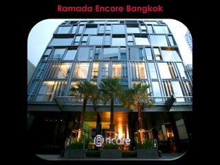 Ramada Encore Bangkok
 