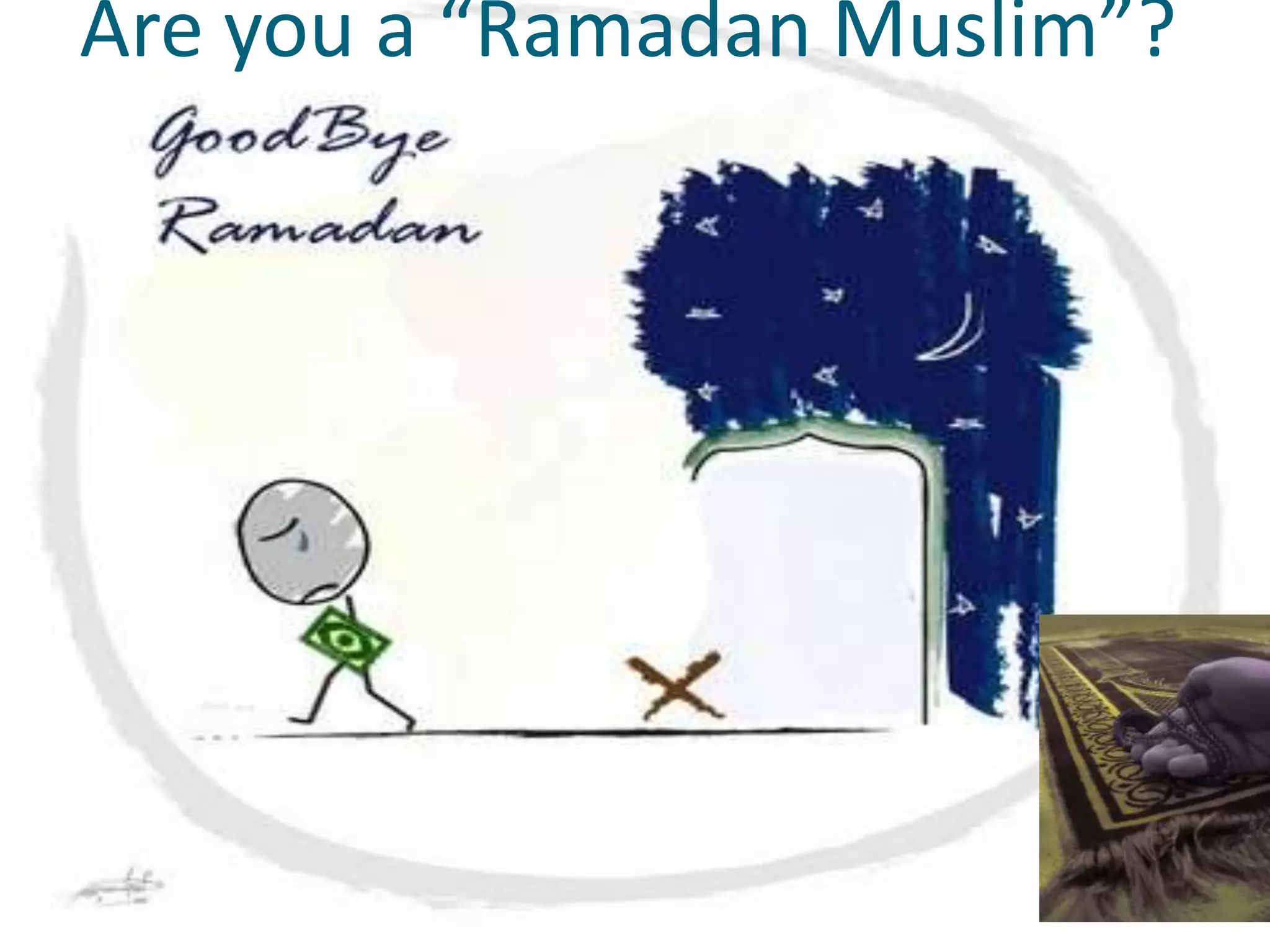 Are you a “Ramadan Muslim”?