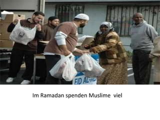 Im Ramadan spenden Muslime viel
 