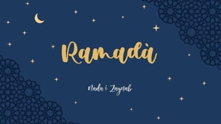 Ramadà
Nada i Zaynab
 