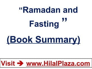 “ Ramadan and Fasting  ” (Book Summary) 