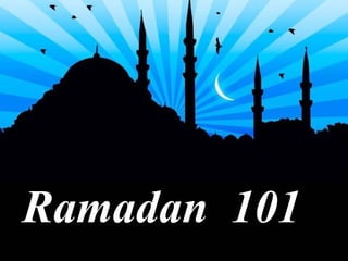 Ramadan  101 