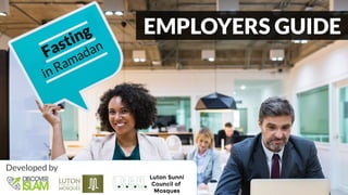 EMPLOYERS GUIDE
Developed by
 