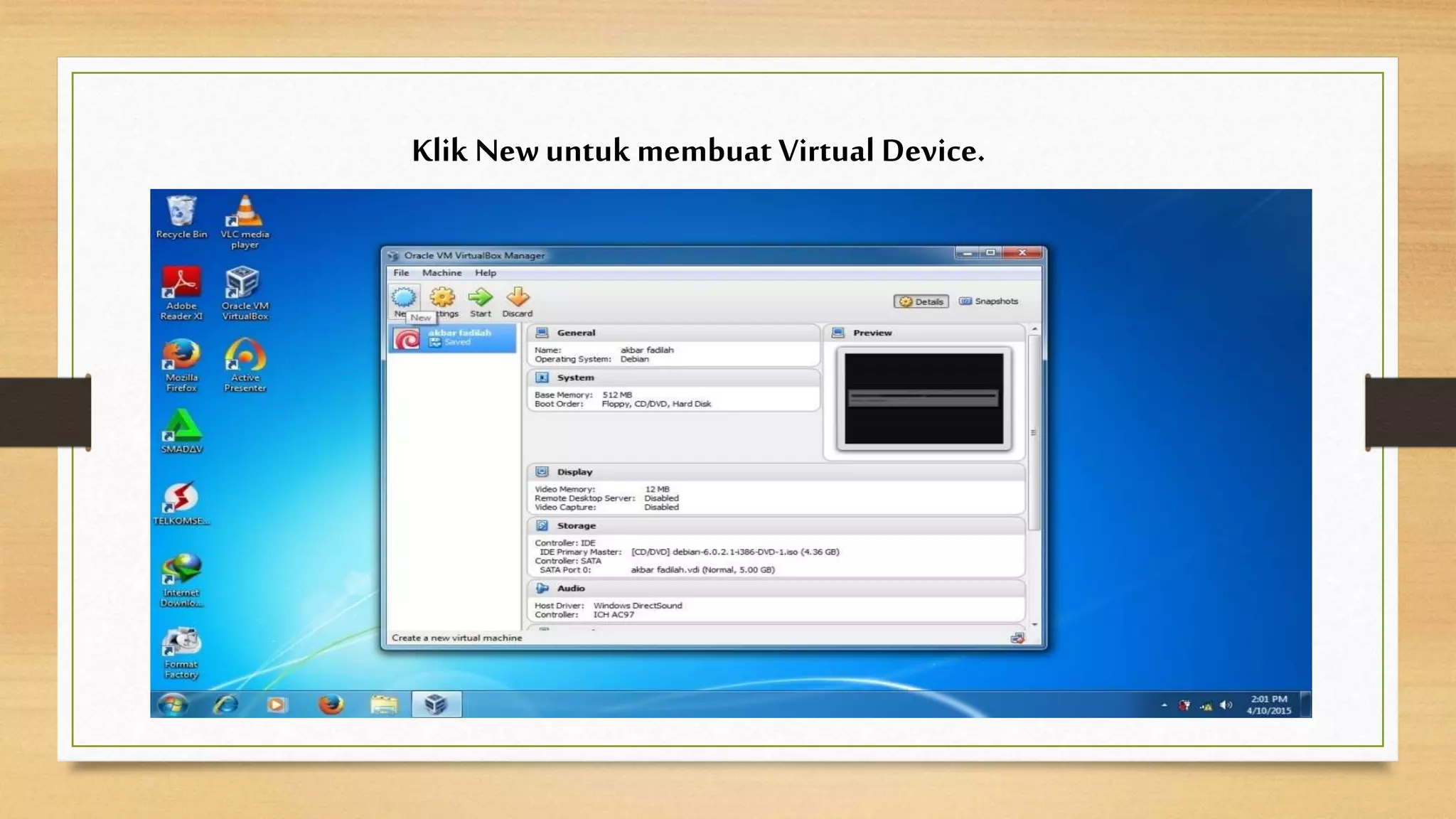 Klik Newuntuk membuat Virtual Device.
 