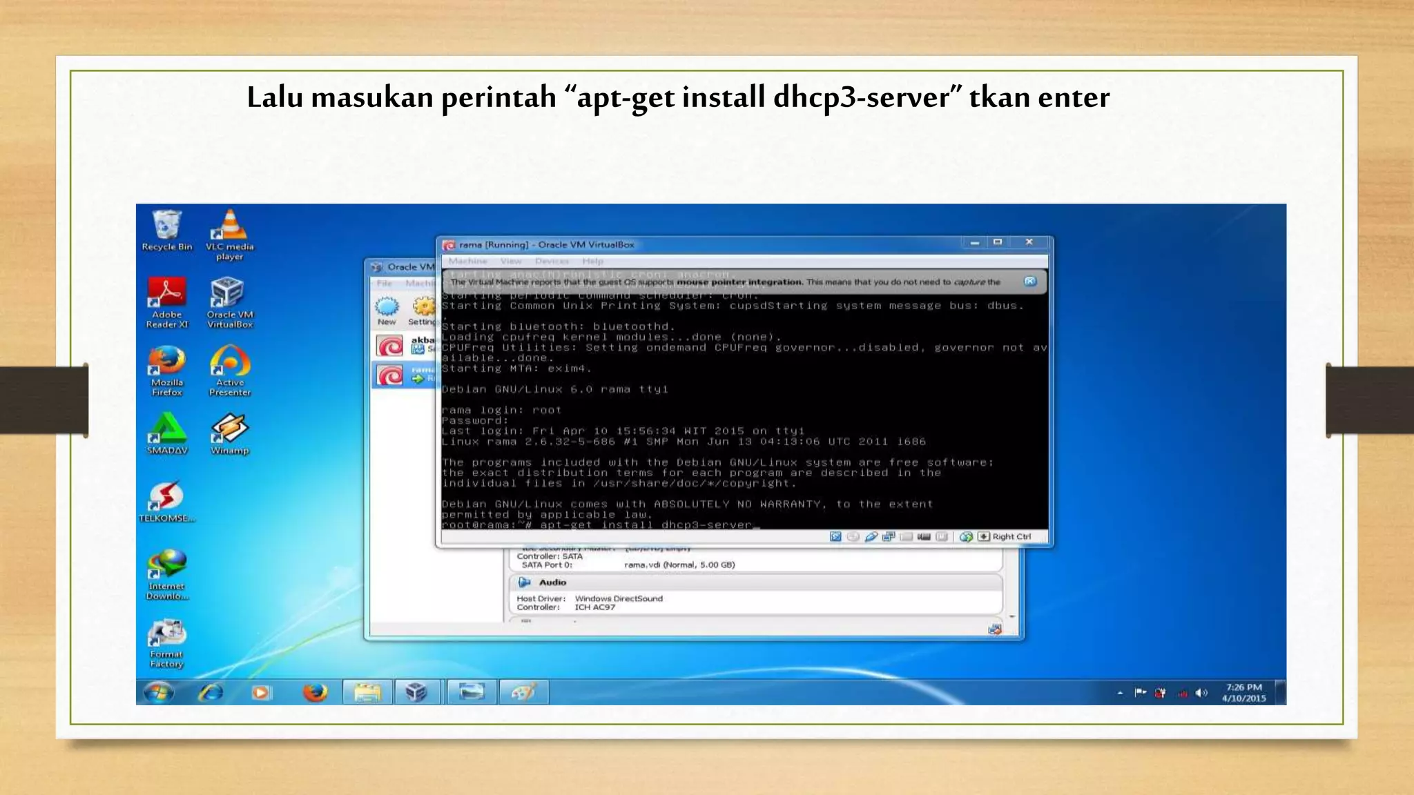 Lalu masukan perintah “apt-get install dhcp3-server”tkan enter
 
