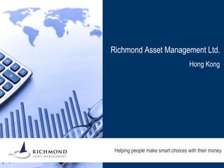 Richmond Asset Management Ltd. Hong Kong 