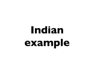 Indian
example	


 