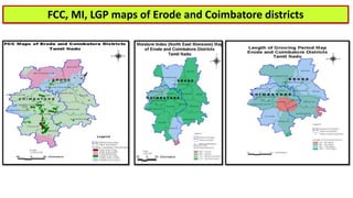 FCC, MI, LGP maps of Erode and Coimbatore districts
 