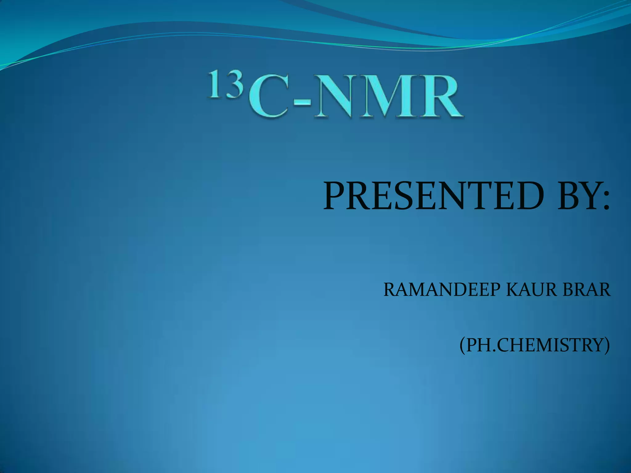 NMR Spectroscopy Explained PPT