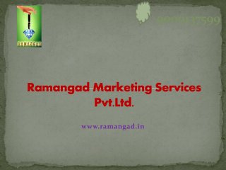 Ramangad Marketing Services Pvt.Ltd. 