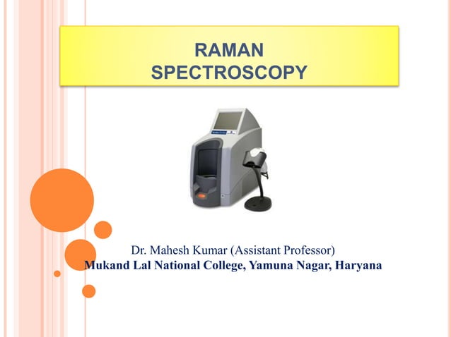 Raman spectroscopy by dr mahesh kumar | PPT