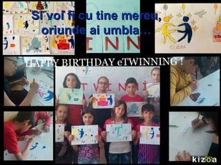 Si voi fi cu tine mereu,Si voi fi cu tine mereu,
oriunde ai umbla…oriunde ai umbla…
 