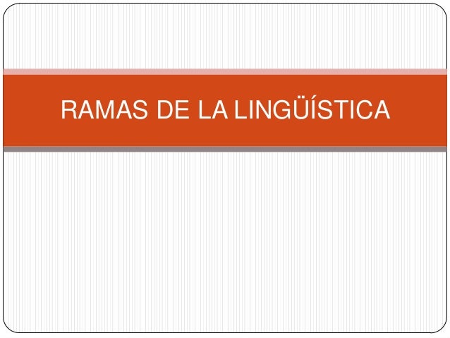 Ramas de la lingüística