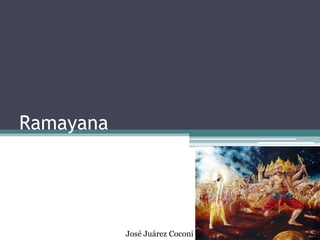Ramayana José Juárez Coconi 