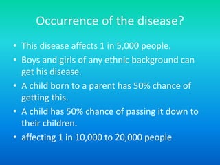 Treatment of the disease?Treatment varies on the affected organ. There is no known cure.  Medical treatment and surgery can improve  patient’s long term outcome and their lifespan. 