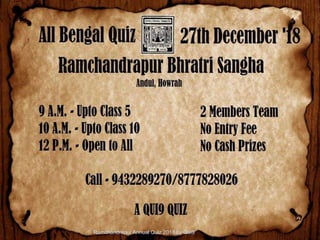 Ramchandrapur Annual Quiz 2018 by Qui9
 