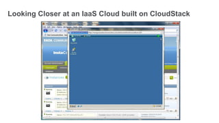 Looking Closer at an IaaS Cloud built on CloudStack
 