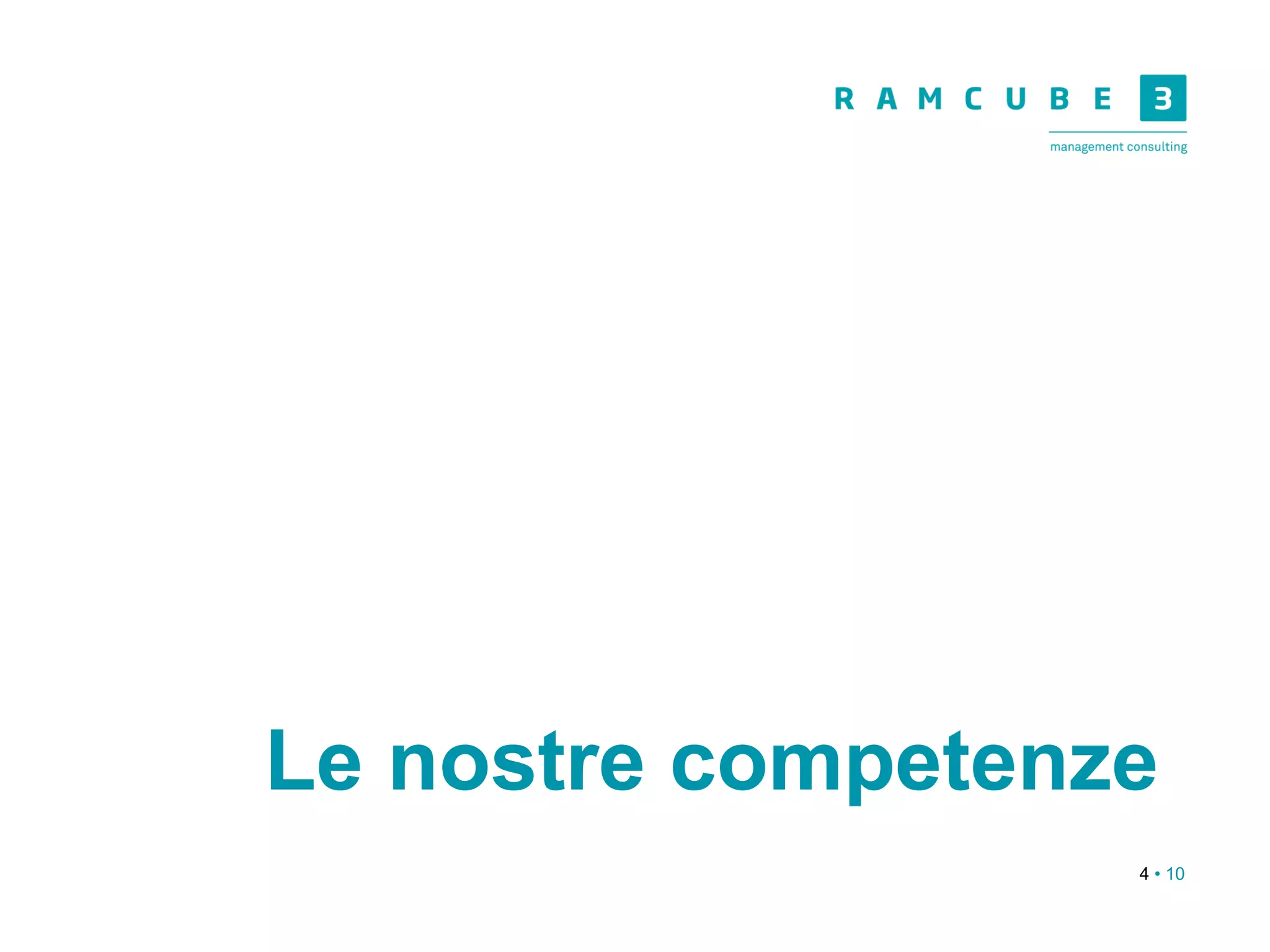 4 • 10
Le nostre competenze
 