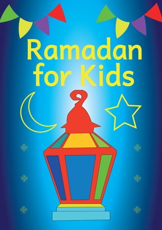 Ramadan
for Kids
 