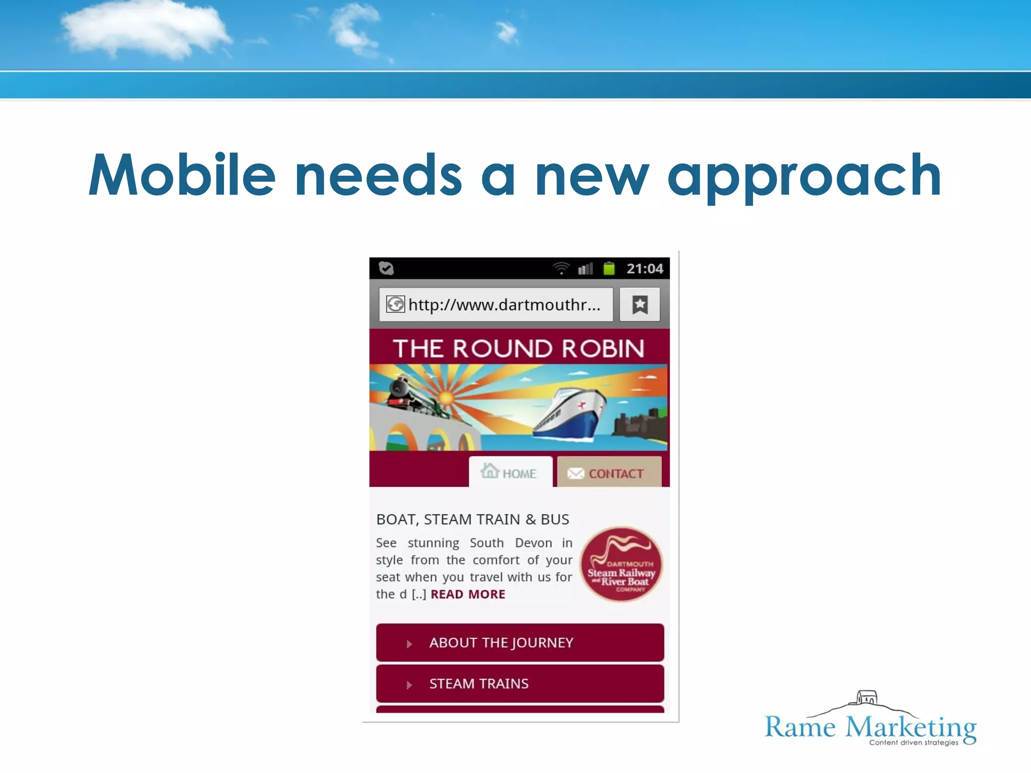 Mobile needs a new approach
 